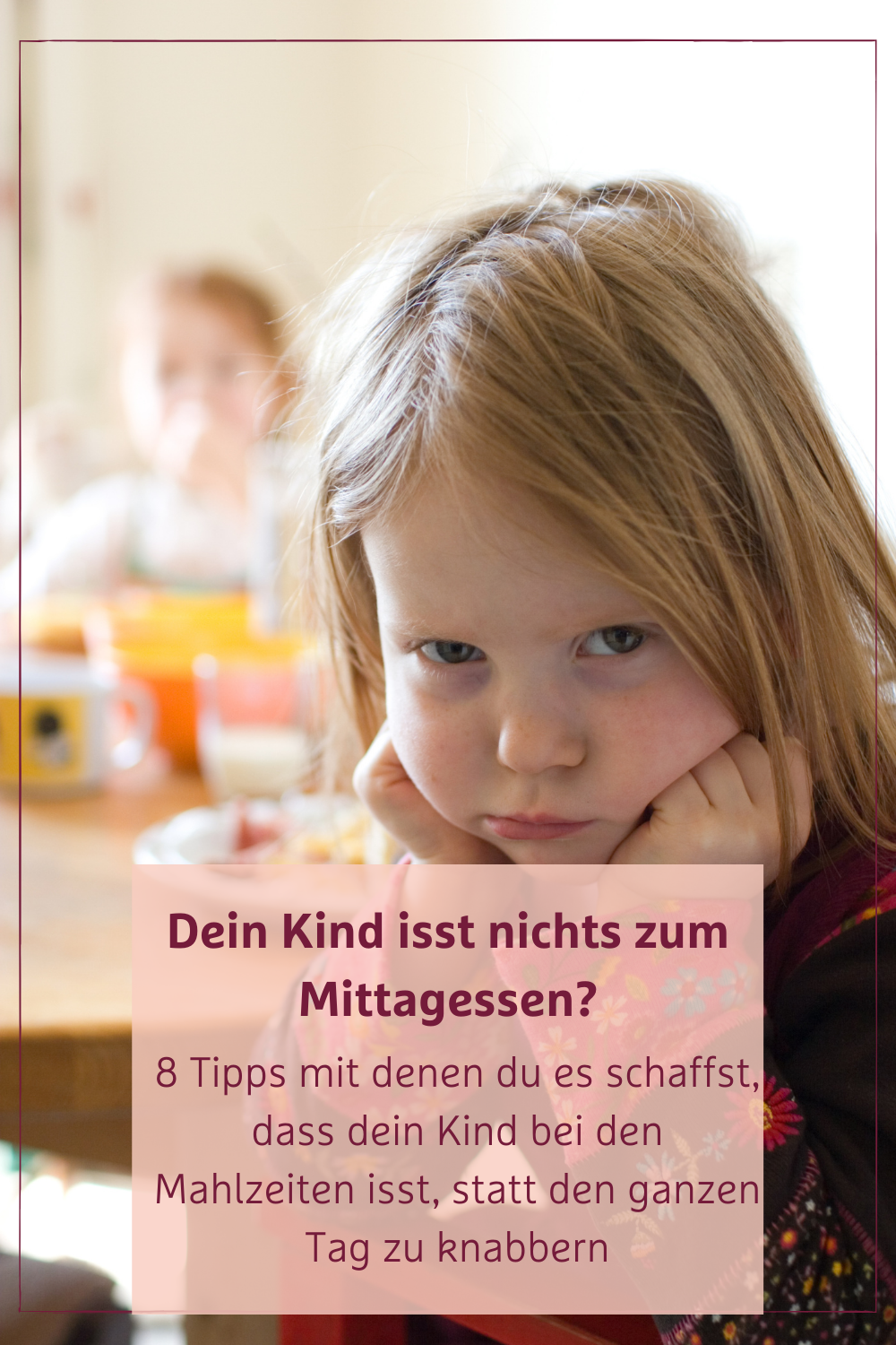 Dein Kind Isst Nichts 8 Tipps Wie Dein Kind Zu Den Mahlzeiten Isst